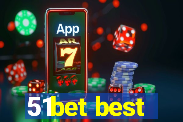 51bet best